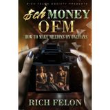 SCHMONEY OFM: How to Make Millions on OnlyFans