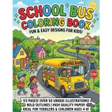 School Bus Coloring Book: 50+ Unique Big Yellow Bus Illustrations for Toddlers and Preschoolers Ages 4-8 | Fun Back to School Activity Book for Boys and Girls (Little Drivers Adventure)
