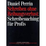 Schreiben ohne Reibungsverlust: Schreibcoaching für Profis