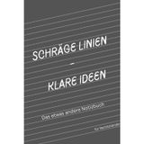 Schräge Linien - klare Ideen: Das etwas andere Notizbuch für schiefe Ideen - schwarz-weiß, A5 Format, für Rechtshänder