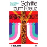 Schritte zum Kreuz .