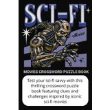 Sci-Fi Movies & Cult Classics - Crossword Book: Test your knowledge of popular classic science fiction movies and similar topics. For holiday, free time, and fun!