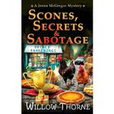 Scones, Secrets, & Sabotage: A Jenna McGregor Cozy Mystery