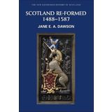 Scotland Re-formed, 1488-1587