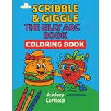 Scribble & Giggle: The Silly ABC Coloring Book: A Funny Preschool Tracing Workbook to Learn Letters, Trace ABCs, and Spark Giggles for Kids Ages 3–6