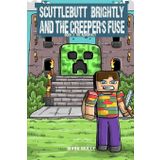 Scuttlebutt Brightly and the Creeper's Fuse Book 3: The Admin Key
