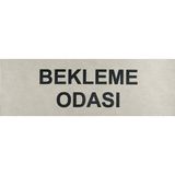 Se-Dizayn Bekleme Odası Kapı Yönlendirme Tabelası 5 cm x 15 cm Alüminyum