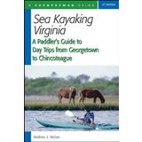 [Sea Kayaking Virginia: A Paddler's Guide to Day Trips from Georgetown to Chincoteague (A Countryman Guide)] [By: Nolan, Andrea J] [July, 2005]