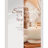 Seasonal Candle Recipe Book: DIY Beeswax & Essential Oil Blends for Every Season