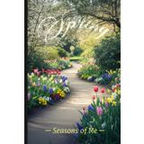 Seasons of Me – Spring 01: A 6x9-inch, 90-Day, Undated Planner to Organize Your Life…One Day at a Time