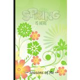 Seasons of Me – Spring 03: A 6x9-inch, 90-Day, Undated Planner to Organize Your Life…One Day at a Time