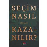 Seçim Nasıl Kazanılır? - Cem Bağcı