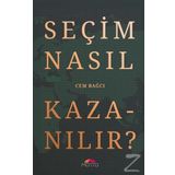 Seçim Nasıl Kazanılır? Motto Yayınları