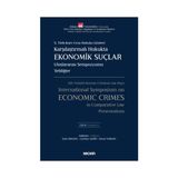 Seçkin 5. Türk - Kore Ceza Hukuku Günleri Karşılaştırmalı Hukukta Ekonomik Suçlar Uluslararası Sempozyumu Tebliğler - C: I - II (2 Cilt Takım) (2.Cilt) Takim İzzet Özgenç 2020/11 - yok - Beyaz