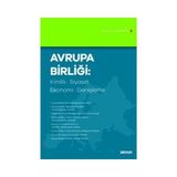 Seçkin Avrupa Birliği : Kimlik - Siyaset - Eko.- Genişleme Cengiz Dinç 2 2019/05 - Yok