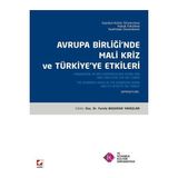 Seçkin Avrupa Birliğinde Mali Kriz ve Türkiye'ye Etkileri (Sempozyum Kitabı) Funda Başaran Yavaşlar 2013/04 - Yok
