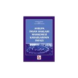 Seçkin Avrupa İnsan Hakları Mahkemesi Kararlarının İnfazı Bahadır Kılınç 2006/07 - yok - Beyaz