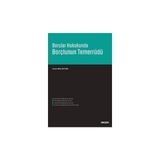 Seçkin Borçlar Hukukunda Borçlunun Temerrüdü Gizem Kılıç Öztürk 2016/10 - yok - Beyaz