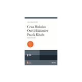 Seçkin Ceza Hukuku Özel Hükümler Pratik Kitabı Tamamı Çözümlü Prof. Dr. Murat Volkan Dülger 5. Baskı, Ekim 2024 - yok - Beyaz