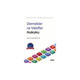 Seçkin Dernekler ve Vakıflar Hukuku - Seçimlik Dersler Dizisi - Doç. Dr. A. Özge Yenice Ceylan 1. Baskı, Eylül 2025 - yok - Beyaz