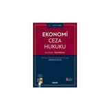 Seçkin Ekonomi Ceza Hukuku İkinci Kitap: Özel Hükümler Prof. Dr. Veli Özer Özbek 3. Baskı, Şubat 2026 - yok - Beyaz
