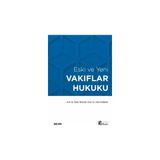 Seçkin Eski ve Yeni Vakıflar Hukuku Prof. Dr. Metin İkizler,Prof. Dr. Yasin Kurban 3. Baskı, Mart 2025 - yok - Beyaz