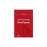 Seçkin İdare Hukuku Açısından Petrol Piyasası Cengiz Ozan Örs 2017/11 - yok - Beyaz
