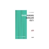 Seçkin İdare Hukuku Dersleri Cilt - I Prof. Dr. Halil Kalabalık 6. Baskı, Eylül 2023 - yok - Beyaz