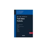Seçkin İİBF - SBF - MYO'lar İçin Türk İdare Hukuku (MYO) Prof. Dr. Bahtiyar Akyılmaz,Prof. Dr. Murat Sezginer,Prof. Dr. Cemil Kaya 5. Baskı, Mart 2026 - yok - Beyaz