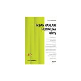 Seçkin İnsan Hakları Hukukuna Giriş Prof. Dr. Halil Kalabalık 6. Baskı, Eylül 2024 - yok - Beyaz