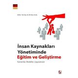 Seçkin İnsan Kaynakları Yönetiminde Eğitim ve Geliştirme Kavramlar, Modeller, Uygulamalar Ali Erkan Alaç 2014/01 - Yok