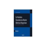 Seçkin İş Hukuku Davalarına İlişkin Bilirkişi Raporları (Örnek Dilekçeler ve Mevzuat Ekiyle) 6. Baskı, Nisan 2026 - yok - Beyaz