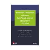 Seçkin Kamu İhale Sözleşmeleri ve İhalenin Yargı Yoluyla İptalinde Sözleşmelerin Akıbetleri (2.Baskı) Yunus Akşin Pınar 2021/09 - yok - Beyaz