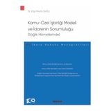 Seçkin Kamu - Özel İşbirliği Modeli ve İdarenin Sorumluluğu (Sağlık Hizmetlerinde) - İdare Hukuku Monografileri Ocak 2024 - yok - Beyaz