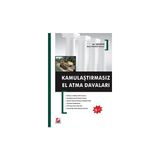 Seçkin Kamulaştırmasız El Atma Davaları (2. Baskı) Veli Böke 2006/11 - yok - Beyaz