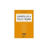 Seçkin Karayoluyla Yolcu Taşıma (2. Baskı) Çelik Ahmet Çelik 2019/11 - yok - Beyaz