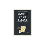 Seçkin Kıymetli Evrak Hukuku Uygulama Kitabı (Tamamı Çözümlü Pratik Çalışmalar) Prof. Dr. Ozan Can,Doç. Dr. Nurdan Orbay Ortaç 5. Baskı, Eylül 2025 - yok - Beyaz
