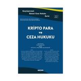 Seçkin Kripto Para ve Ceza Hukuku (Ceza Serisi - 22) Yener Ünver 2022/01 - Yok