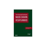 Seçkin Maddi Zararin Hesaplanması (2. Baskı) Namik Kemal Uyanık 2017/11 - yok - Beyaz