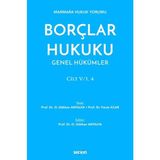 Seçkin Marmara Hukuk Yorumu Borçlar Hukuku Genel Hükümler Cilt: V/1, 4 Prof. Dr. O. Gökhan Antalya, (Editör)Prof. Dr. Faruk Acar 1. Baskı, Ocak 2025