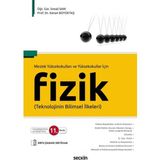 Seçkin Meslek Yüksekokulları ve Yüksekokullar İçin Fizik Teknolojinin Bilimsel İlkeleri Öğr. Gör. İsmail Sarı,Prof. Dr. Kenan Büyüktaş 11. Baskı, Ocak 2025