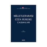 Seçkin Milletlerarası Ceza Hukuku Çalışmaları Prof. Dr. İzzet Özgenç 2022/4 - yok - Beyaz