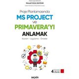 Seçkin Proje Planlamasında MS Project ve Primavera'yı Anlamak Kavram - Uygulama - Örnekler Mesud Fehim Baydar 4. Baskı, Ocak 2025
