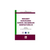 Seçkin Rekabet Hukukunda Güncel Gelişmeler Sempozyumu - III N.Ayşe Odman Boztosun 2005/11 - yok - Beyaz