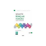 Seçkin Şematik Borçlar Hukuku Genel Hükümler Doç. Dr. Betül Tiryaki Özlük 5. Baskı, Ekim 2025 - yok - Beyaz