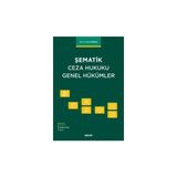 Seçkin Şematik Ceza Hukuku Genel Hükümler Prof. Dr. Timur Demirbaş 9. Baskı, Temmuz 2025 - yok - Beyaz