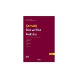 Seçkin Şematik İcra ve İflas Hukuku Prof. Dr. Cenk Akil, Dr. Öğr. Üyesi Süleyman Topak 2. Baskı, Ekim 2024 - yok - Beyaz