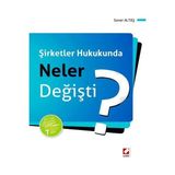 Seçkin Şirketler Hukukunda Neler Değişti? (7. Baskı) Soner Altaş 2014/04 - yok - Beyaz