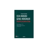 Seçkin Tamamı Çözümlü Ceza Hukuku Genel Hükümler Pratik Çalışma Kitabı Prof. Dr. Mehmet Emin Artuk,Doç. Dr. Esra Alan,Dr. Öğr. Üyesi Alaaddin Egemenoğlu,Dr. Erkam Yılmaz 8. Baskı, Eylül 2025 - yok - Beyaz