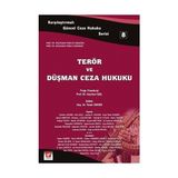 Seçkin Terör ve Düşman Ceza Hukuku Yener Ünver 2008/01 - yok - Beyaz